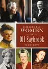 Remarkable Women of Old Saybrook (American Heritage) By Tedd Levy Cover Image