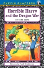 Horrible Harry and the Dragon War By Suzy Kline, Frank Remkiewicz (Illustrator) Cover Image