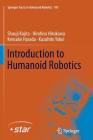 Introduction to Humanoid Robotics (Springer Tracts in Advanced Robotics #101) Cover Image