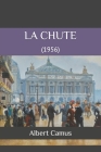 La Chute: (1956) By Aziz Oucheikh (Illustrator), Albert Camus Cover Image