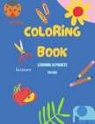 coloring book Learning alphabets for kids.: alphabets from A to Z Cover Image