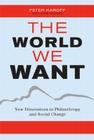 The World We Want: Restoring Citizenship in a Fractured Age Cover Image