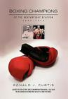 Boxing Champions of the Heavyweight Division 1882-2010 By Ronald J. Curtis Cover Image