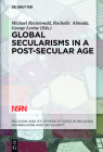 Global Secularisms in a Post-Secular Age (Religion and Its Others #2) Cover Image