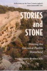 Stories and Stone: Writing the Ancestral Pueblo Homeland Cover Image