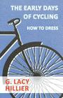 The Early Days of Cycling - How to Dress Cover Image