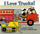 I Love Trucks! Board Book By Philemon Sturges, Shari Halpern (Illustrator) Cover Image