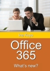 Office 365: What's new? By Ina Koys Cover Image