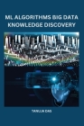ML Algorithms Big Data Knowledge Discovery Cover Image