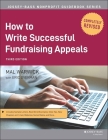 How to Write Successful Fundraising Appeals (Jossey-Bass Nonprofit Guidebook #18) By Mal Warwick Cover Image