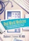 Real World Medicine: What Your Attending Didn't Tell You and Your Professor Didn't Know Cover Image