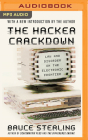 The Hacker Crackdown: Law and Disorder on the Electronic Frontier By Bruce Sterling, Tom Parks (Read by) Cover Image