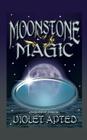 Moonstone Magic: A Book of Short Stories by Violet Apted Cover Image