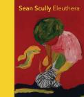 Sean Scully: Eleuthera By Sean Scully (Artist), Klaus Albrecht Schröder (Text by (Art/Photo Books)), Werner Spies (Text by (Art/Photo Books)) Cover Image