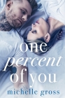 One Percent of You By Shantella Benson at S. T. a. R. Editing (Editor), Michelle Gross Cover Image