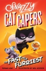 Snazzy Cat Capers: The Fast and the Furriest Cover Image