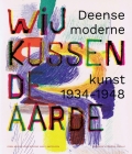 We Kiss the Earth: Danish Modern Art 1934-1948 Cover Image