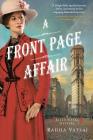 A Front Page Affair (Kitty Weeks Mystery) By Radha Vatsal Cover Image