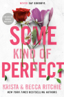 Some Kind of Perfect (ADDICTED SERIES #10) By Krista Ritchie, Becca Ritchie Cover Image