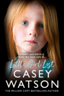 Little Girl Lost: Amelia Just Wants a Home She Feels Safe In... Cover Image
