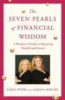 The Seven Pearls of Financial Wisdom: A Woman's Guide to Enjoying Wealth and Power Cover Image