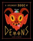 A Children's Book of Demons By Aaron Leighton Cover Image