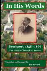 In His Words - Brockport 1858-1866: From The Diary of Joseph A. Tozier By Sue Savard Cover Image