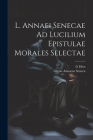L. Annaei Senecae Ad Lucilium Epistulae Morales Selectae Cover Image