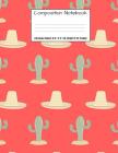 Composition Notebook: College Ruled Desert Cactus Cute Composition Notebook, Girl Boy School Notebook, College Notebooks, Composition Book, Cover Image