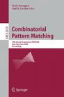 Combinatorial Pattern Matching: 19th Annual Symposium, CPM 2008 Pisa, Italy, June 18-20, 2008, Proceedings (Lecture Notes in Computer Science #5029) Cover Image