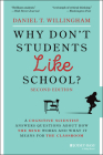 Why Don't Students Like School?: A Cognitive Scientist Answers Questions about How the Mind Works and What It Means for the Classroom Cover Image