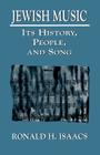 Jewish Music: Its History, People, and Song By Ronald H. Isaacs Cover Image