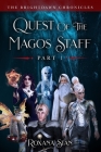 Quest of the Magos Staff: Part 1 By Roxana Stan Cover Image
