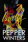 The Body Painter By Pepper Winters Cover Image