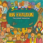 Ibn Khaldun: The Great Historian By Ahmed Imam Cover Image