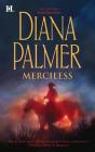 Merciless (Long) By Diana Palmer Cover Image