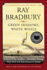 Green Shadows, White Whale: A Novel of Ray Bradbury's Adventures Making Moby Dick with John Huston in Ireland By Ray Bradbury Cover Image