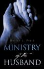 Ministry of the Husband By Belton L. Platt Cover Image