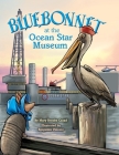 Bluebonnet at the Ocean Star Museum Cover Image