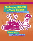 Challenging Behavior in Young Children: Understanding, Preventing and Responding Effectively Cover Image