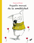 Pequeño manual de la amabilidad By Francesca Pirrone Cover Image