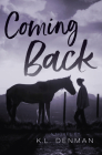 Coming Back By K. L. Denman Cover Image