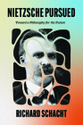 Nietzsche Pursued: Toward a Philosophy for the Future Cover Image
