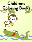 Childrens Coloring Books: Early Learning for First Preschools and Toddlers from Animals Images By Creative Color Cover Image