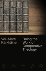 Doing the Work of Comparative Theology: A Primer for Christians Cover Image