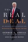 The Real Deal: My Decade Fighting Battles and Winning Wars with Trump By George A. Sorial, Damian Bates Cover Image