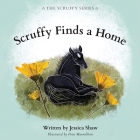 Scruffy Finds a Home By Jessica Shaw Cover Image