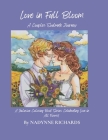 Love in Full Bloom: A Couples Soulmate Journey: An Inclusive Coloring Book Series Celebrating Love in All Forms! Cover Image