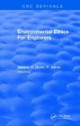 Environmental Ethics for Engineers By Alastair S. Gunn Cover Image