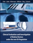 Clinical Evaluation and Investigation of Medical Devices under the new EU-Regulation Cover Image